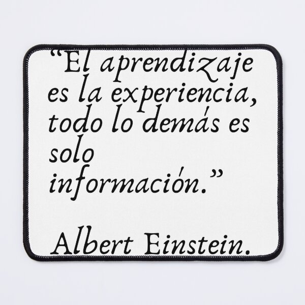 Vista previa del artículo con la obra «cita de Albert Einstein: "El aprendizaje es la experiencia, todo lo demás es solo información"», diseñado y vendido por Bookwormshop.