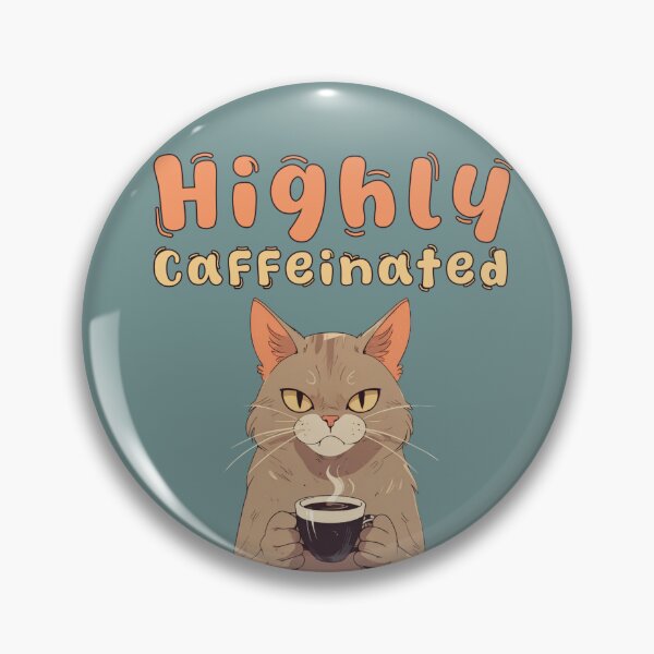Item preview, Highly Caffeinated Kitty designed and sold by La Loca.