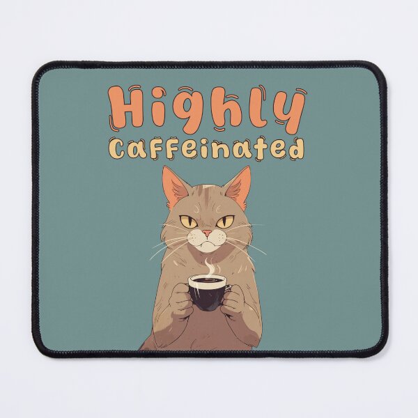 Item preview, Highly Caffeinated Kitty designed and sold by La Loca.
