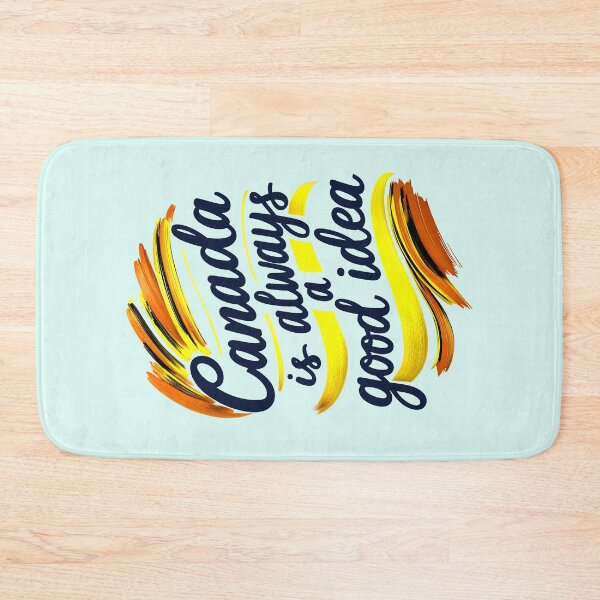 Item preview, Canada Is Always A Good Idea Travel Quote designed and sold by TheArtOfPat.