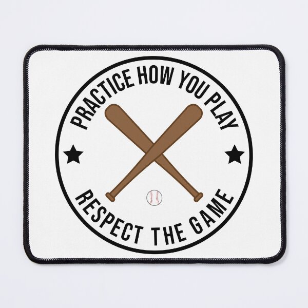 Item preview, Practice How You Play And Respect the Game Baseball designed and sold by cmd-art.