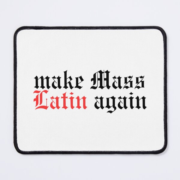Item preview, make Mass Latin again - Traditional Catholic designed and sold by opptop.