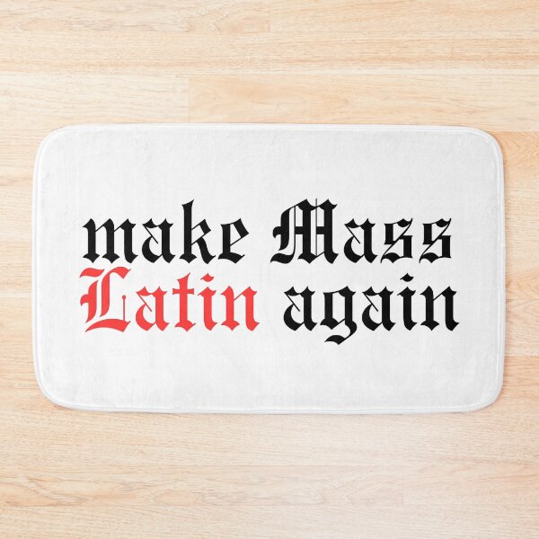 Item preview, make Mass Latin again - Traditional Catholic designed and sold by opptop.