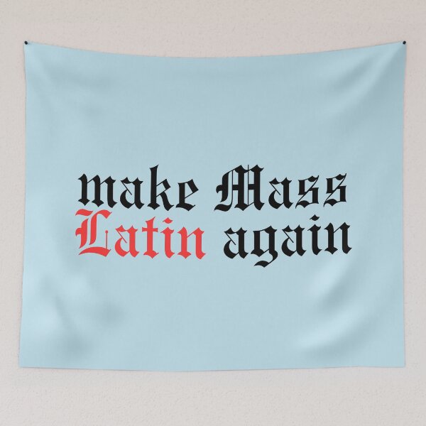 Item preview, make Mass Latin again - Traditional Catholic designed and sold by opptop.