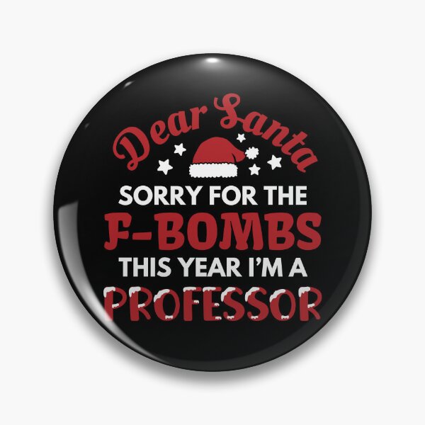 Item preview, Dear Santa Sorry For the F-Bombs From Professor | Funny Professor Christmas | Professor Christmas Humor designed and sold by jadedscientist.