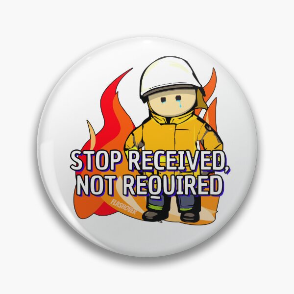 Item preview, Stop Received, Not required... designed and sold by Flashover.