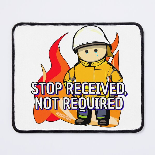 Item preview, Stop Received, Not required... designed and sold by Flashover.
