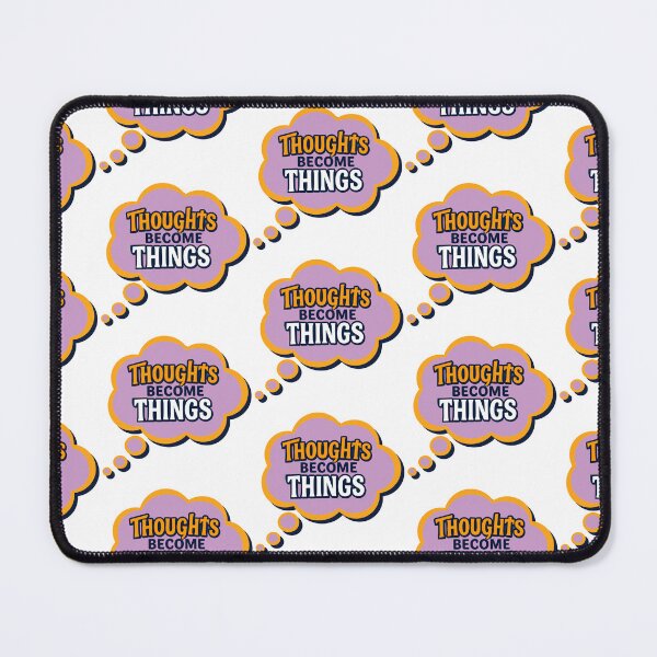 Item preview, Thoughts Become Things (4) designed and sold by MysticWhisper.
