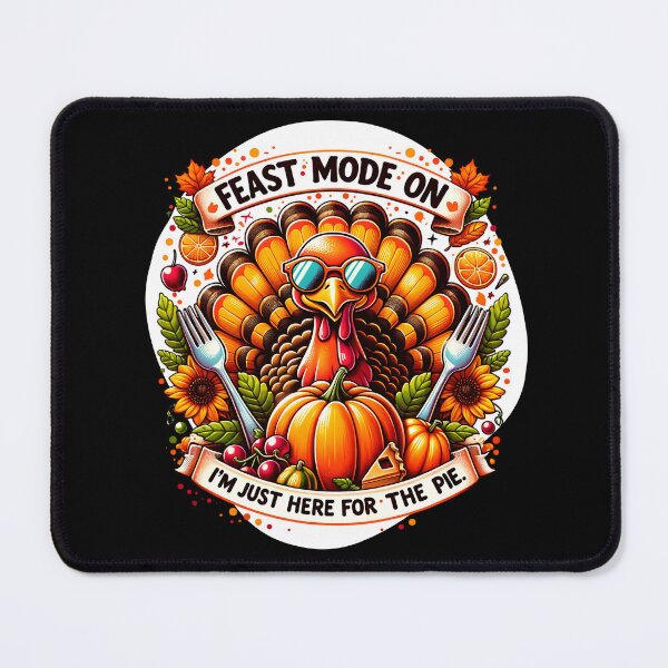 Item preview, Fun & Quirky Thanksgiving : Feast Mode On, 'I'm Just Here for the Pie. V.5 designed and sold by Eksama Design.