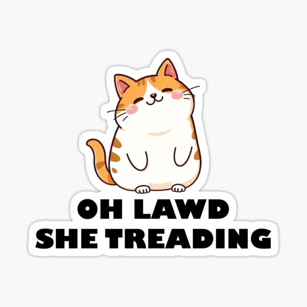 Item preview, Oh lawd she treading designed and sold by sheelatewatia.