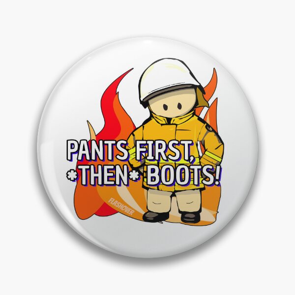 Item preview, Pants first, THEN boots! designed and sold by Flashover.