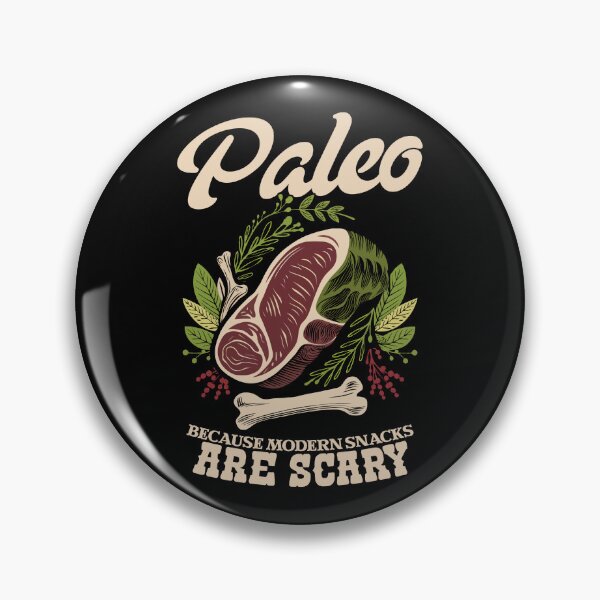 Item preview, Paleo Because Modern Snacks Are Scary Paleo Diet Enthusiast Primal Lifestyle designed and sold by Andy8891.