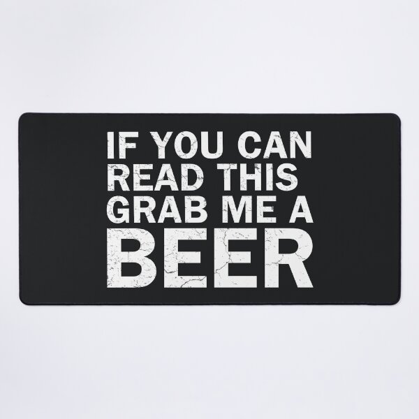Item preview, If You Can Read This Grab Me A Beer designed and sold by HowToCanadian.