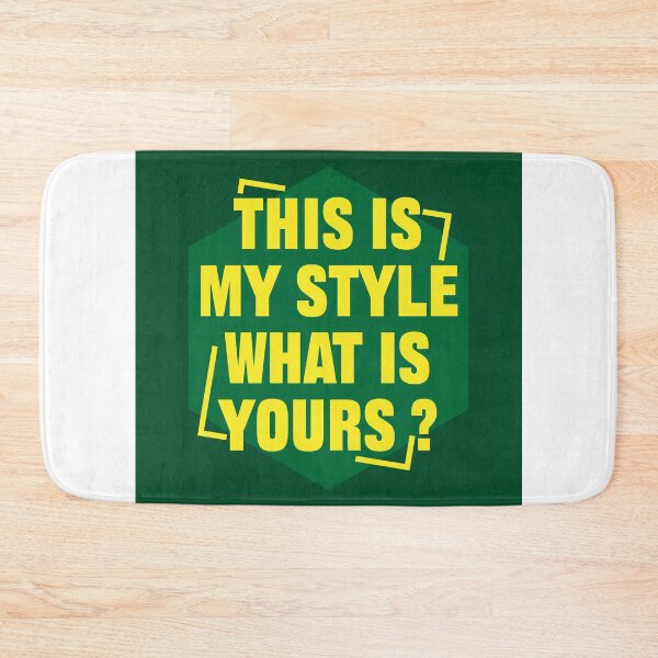 Item preview, This is my style what is your. banner, cover, sticker, t shirt, designed and sold by JSWDESIGNS.