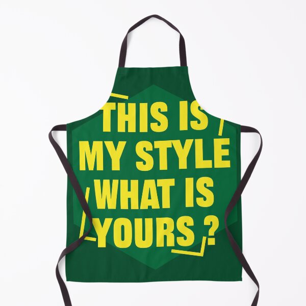 Item preview, This is my style what is your. banner, cover, sticker, t shirt, designed and sold by JSWDESIGNS.