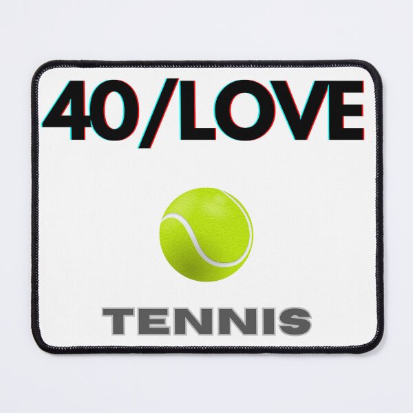 Item preview, Tennis - Score - 40 Love designed and sold by citmgpod.