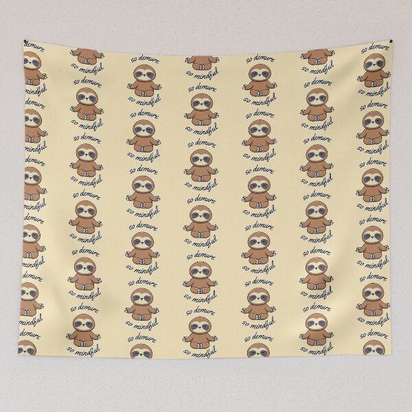 Item preview, So Demure so Mindful Sloth Meme designed and sold by impressionofmel.