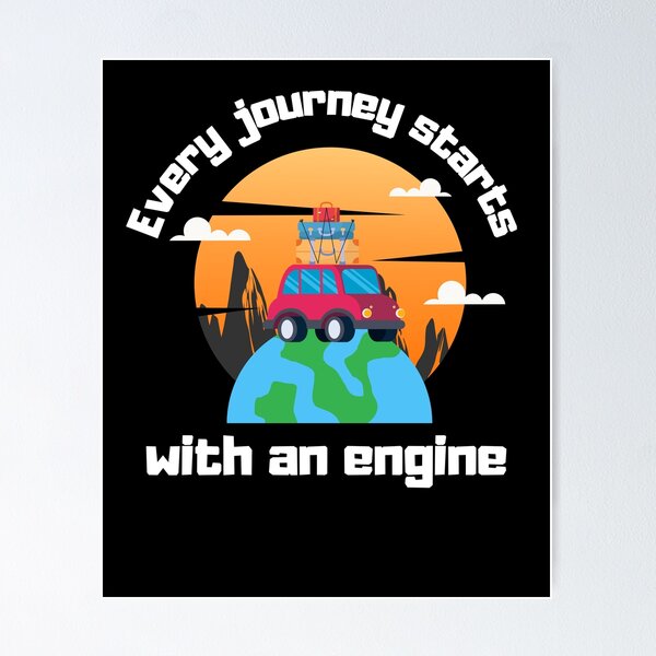 Item preview, EVERY JOURNEY STARTS WITH AN ENGINE designed and sold by LukWer.