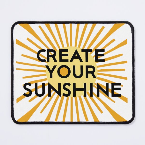 Item preview, Create Your Sunshine - Motivational T-Shirt designed and sold by fashionsicon.