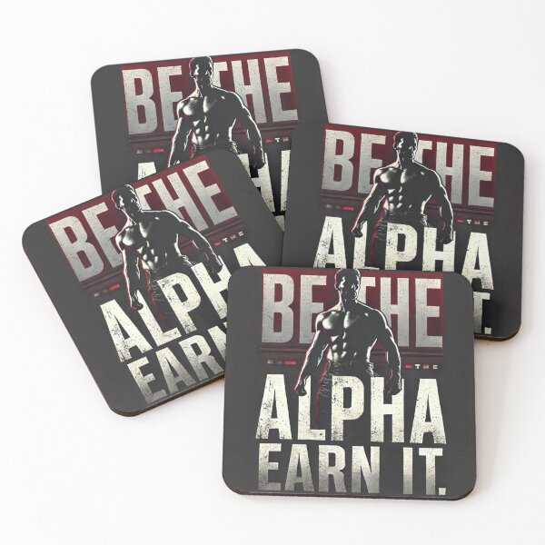 Item preview, Be the alpha. Earn it. designed and sold by Koisan07.