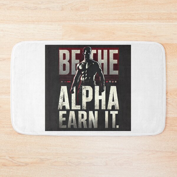Item preview, Be the alpha. Earn it. designed and sold by Koisan07.