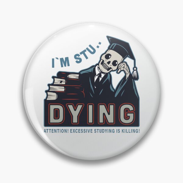 Item preview, I'm Stu-Dying - Funny Student Skeleton Design designed and sold by Mehmet Hanifi Ekşi.