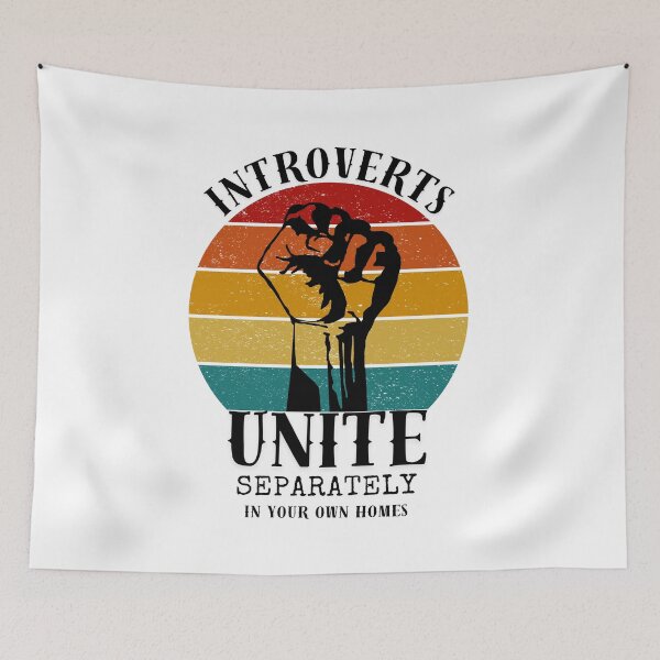 Item preview, INTROVERTS Unite Separately in Your Own Homes designed and sold by shirigalaxy.