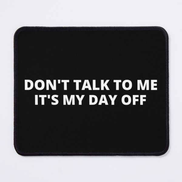Item preview, Don't talk to me t-shirt tee top shirt designed and sold by OAKDEN.