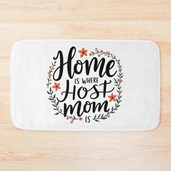 Item preview, Home is Where Host Mom Is designed and sold by musthavewords.
