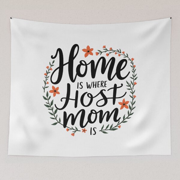 Item preview, Home is Where Host Mom Is designed and sold by musthavewords.