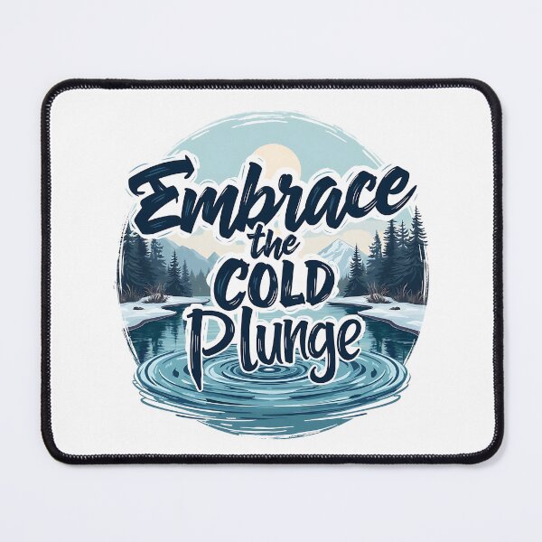Item preview, Embrace the Cold Plunge designed and sold by musthavewords.