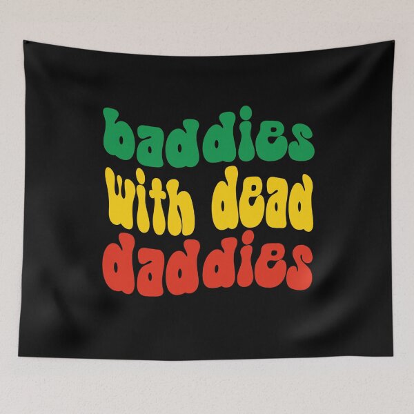 Item preview, Baddies With Dead Daddies Groovy Quote, Dead Daddies Groovy Funny Idea, Baddies shirt, Horror themed shirt, Get saddies tee, Mom, Dad designed and sold by FlexiPrints.