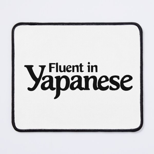 Item preview, Fluent in Yapanese - designed and sold by pixelated_echoes.