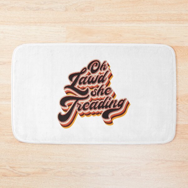 Item preview, Oh Lawd She Treading - Politics  designed and sold by Whimsical  Thinker.