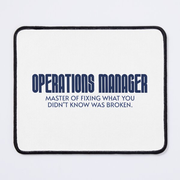 Item preview, Operations Manager: Master of fixing what you didn’t know was broken. designed and sold by musthavewords.