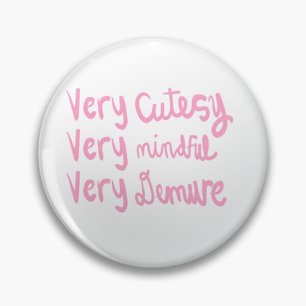 Item preview, Very cutesy, Very Mindful, Very Demure designed and sold by Pixel-vision.