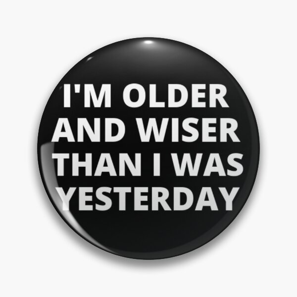 Item preview, I'm older and wiser t-shirt tee top shirt designed and sold by OAKDEN.