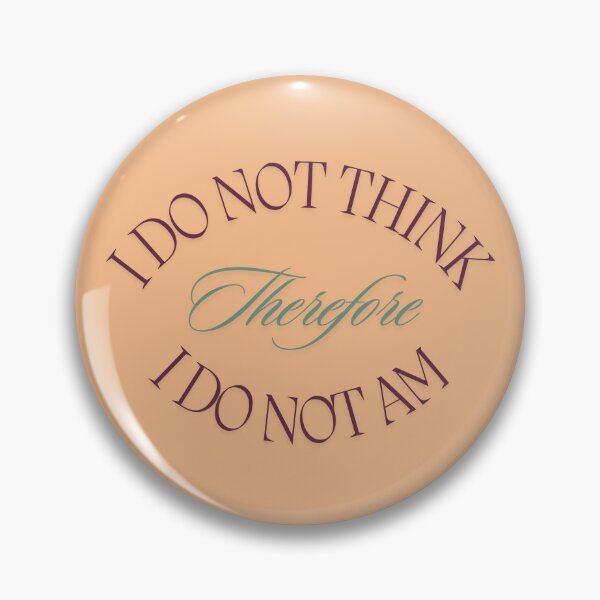 Item preview, I do not think, therefore, I do not am designed and sold by BookInhaler.