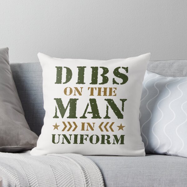 Item preview, Dibs on the Man in Uniform Soldier Military Wife designed and sold by jaygo.