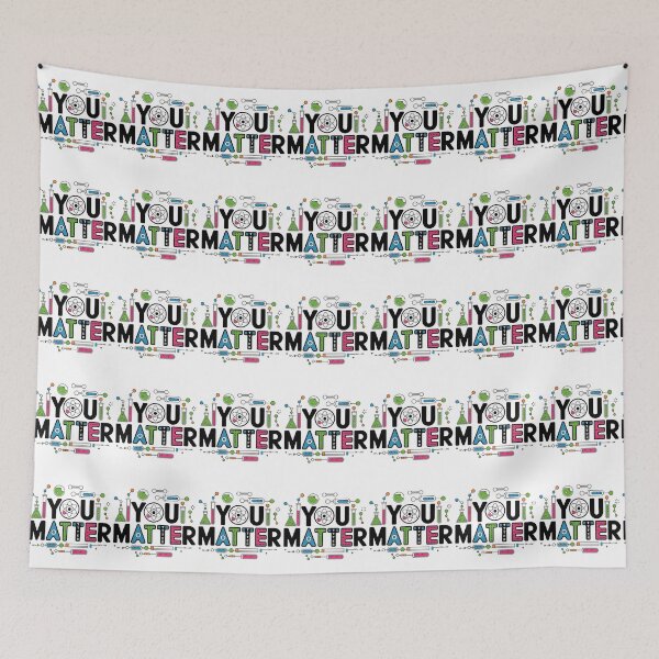 Item preview, You Matter Funny Science Design for Teachers and Educators designed and sold by BunBuntheDog-.
