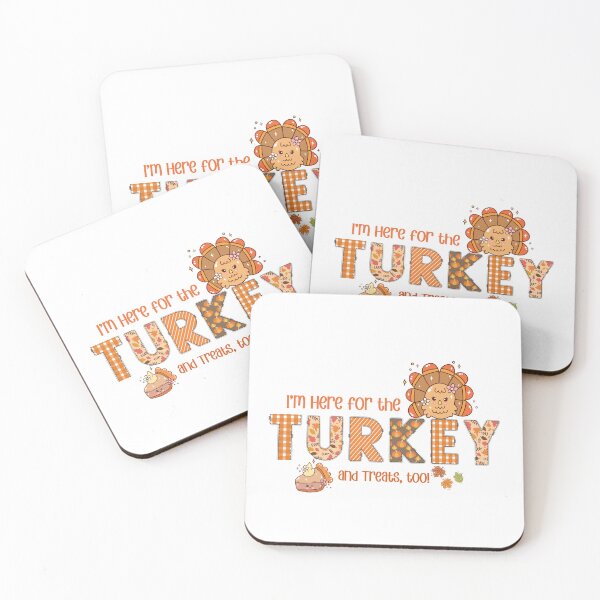Item preview, I'm here for the turkey and treats too  designed and sold by CGCreatives.