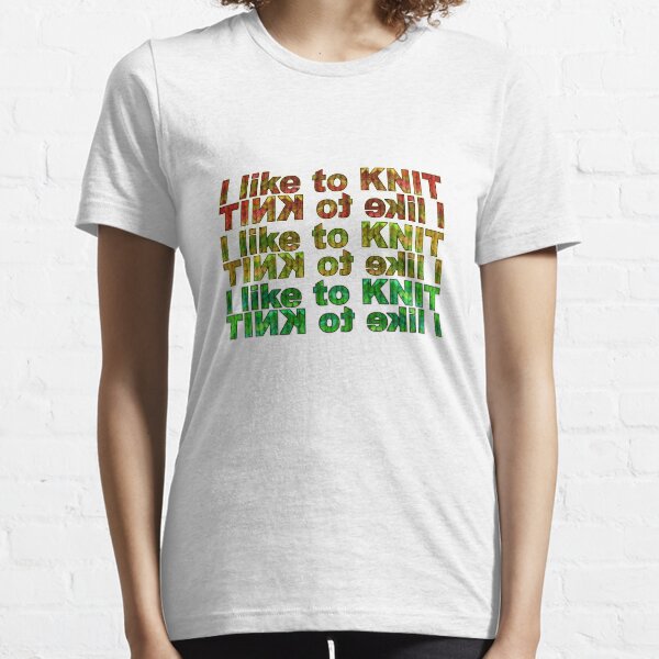 I like 2 knit! Essential T-Shirt