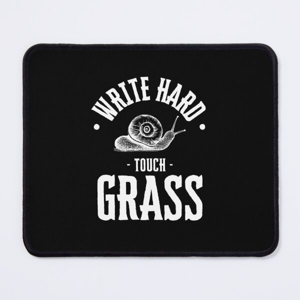 Item preview, Write Hard, Touch Grass designed and sold by Ryan Skinnell.