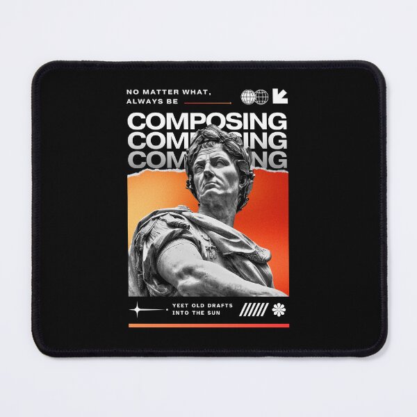 Item preview, Always Be Composing designed and sold by Ryan Skinnell.