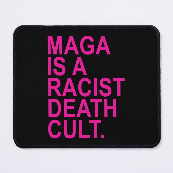 Item preview, Maga is a Racist Death Cult - Hot Pink designed and sold by Thelittlelord.
