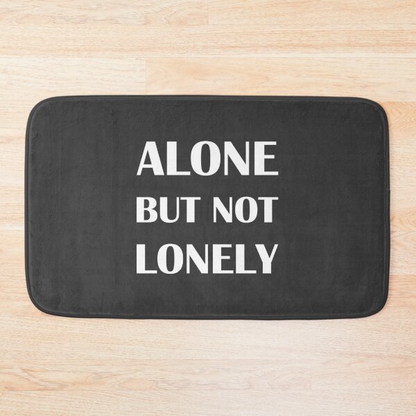 Item preview, Alone But Not Lonely / Introvert Joke designed and sold by introvertvibes.