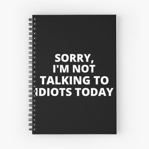 Item preview, Not talking to idiots t-shirt tee top shirt designed and sold by OAKDEN.