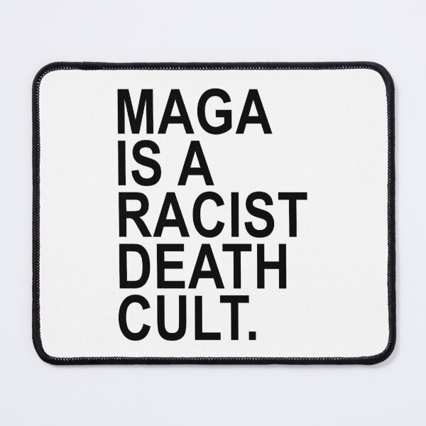 Item preview, Maga is a Racist Death Cult - Black designed and sold by Thelittlelord.