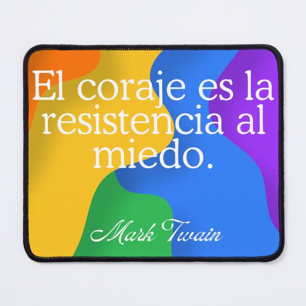 Item preview, Frase de Mark Twain "El coraje es la resistencia al miedo" Arcoiris designed and sold by Bookwormshop.