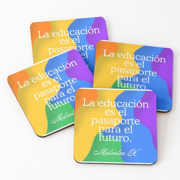 Item preview, Frase de Malcolm X "La educación es el pasaporte para el futuro" Arcoiris  designed and sold by Bookwormshop.